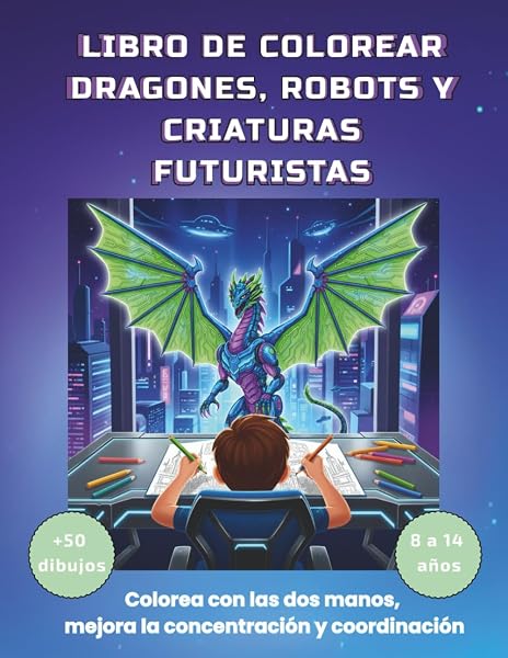 Portada de Dragones, robots y criaturas futuristas